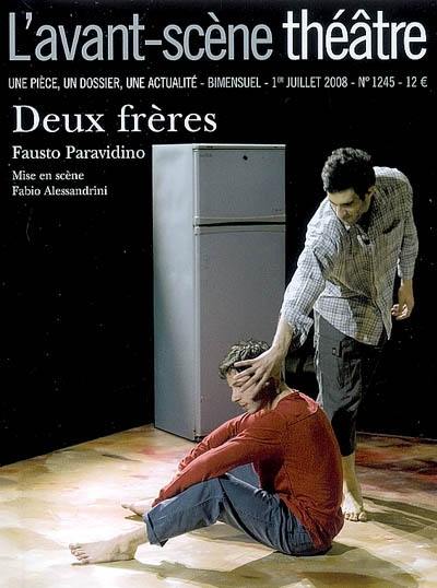 Avant-scène théâtre (L'), n° 1245. Deux frères : tragédie de chambre en 53 jours