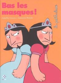 La petite classe. Vol. 2005. Bas les masques !