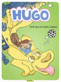 Hugo. Vol. 5. Je ne veux pas faire la sieste !