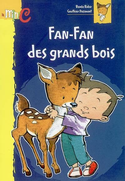 Fan-Fan des grands bois