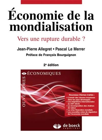 Economie de la mondialisation : vers une rupture durable ?