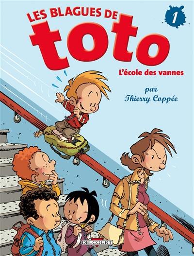 Les blagues de Toto. Vol. 1. L'école des vannes