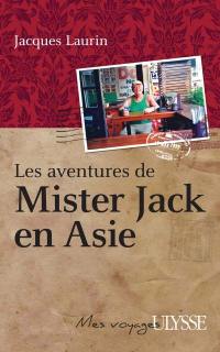 Les aventures de Mister Jack en Asie