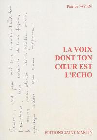 La voix dont ton coeur est l'écho