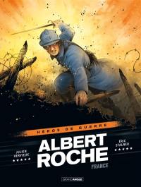 Héros de guerre. Albert Roche : France