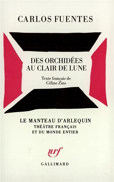 Des orchidées au clair de lune : pièce en un acte