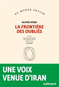 La frontière des oubliés : récits