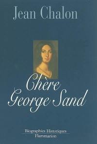 Chère George Sand