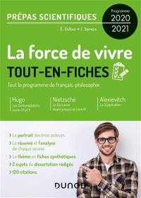 La force de vivre, tout-en-fiches : Hugo, Les contemplations, livres IV et V ; Nietzsche, Le gai savoir ; Alexievitch, La supplication : prépas scientifiques, programme 2020-2021