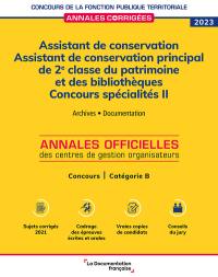 Assistant de conservation, assistant de conservation principal de 2e classe du patrimoine et des bibliothèques 2023 : concours spécialités II, archives, documentation : concours, catégorie B