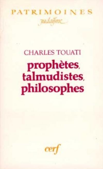 Prophètes, talmudistes, philosophes