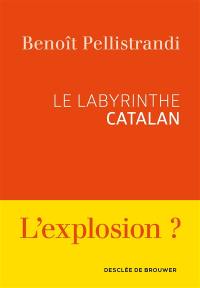 Le labyrinthe catalan