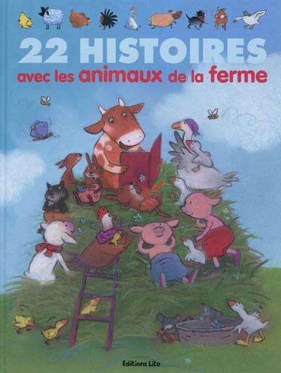 22 histoires avec les animaux de la ferme