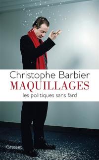 Maquillages : les politiques sans fard