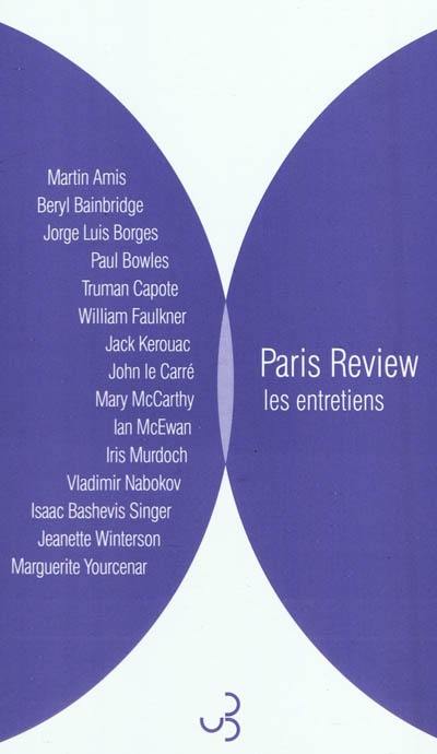 Paris Review. Vol. 2. Les entretiens