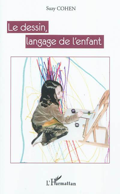 Le dessin, langage de l'enfant