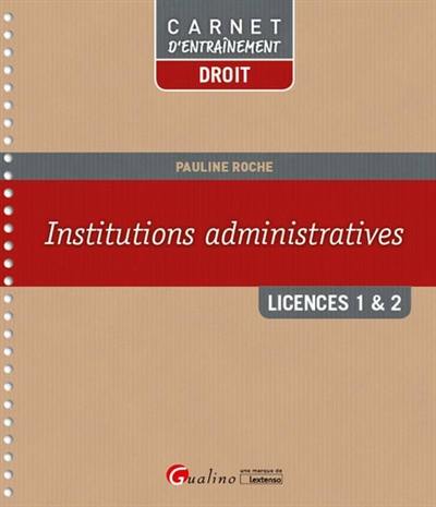 Institutions administratives : licences 1 & 2