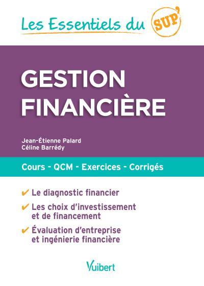 Gestion financière : cours, QCM, exercices, corrigés