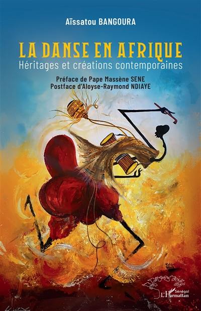 La danse en Afrique : héritages et créations contemporaines