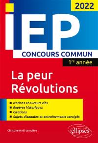 La peur, révolutions : IEP concours commun 2022, 1re année