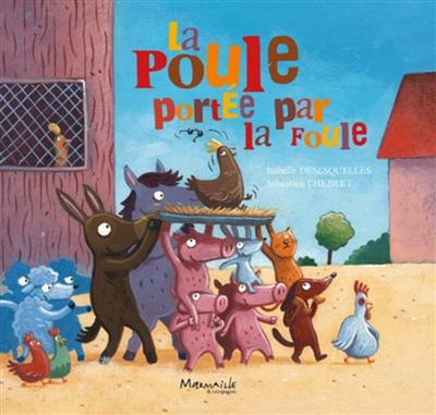 La poule portée par la foule