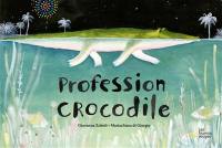 Profession crocodile