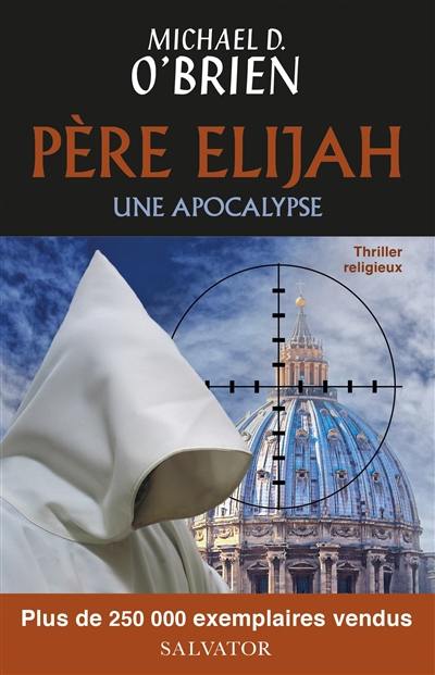 Père Elijah : une apocalypse