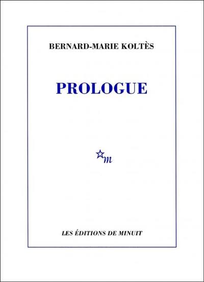 Prologue : et autres textes