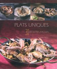 Plats uniques : 30 recettes faciles