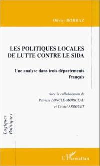 Les politiques locales de lutte contre le sida : une analyse dans trois départements français