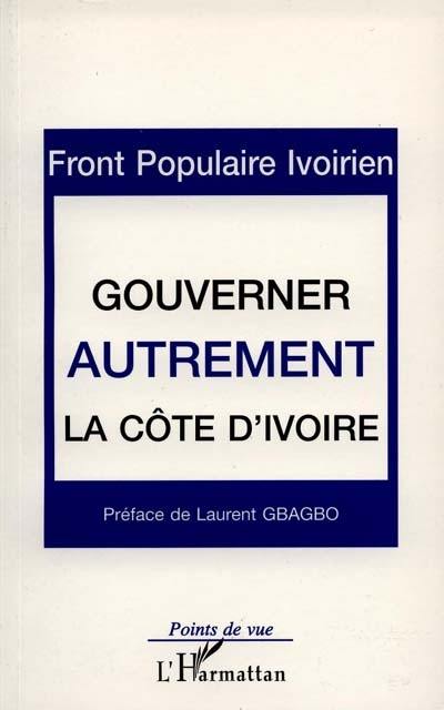 Gouverner autrement la Côte d'Ivoire