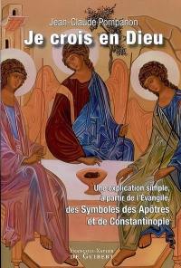 Je crois en Dieu : petit commentaire du symbole à l'intention de ceux qui veulent annoncer l'évangile