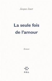 La seule fois de l'amour