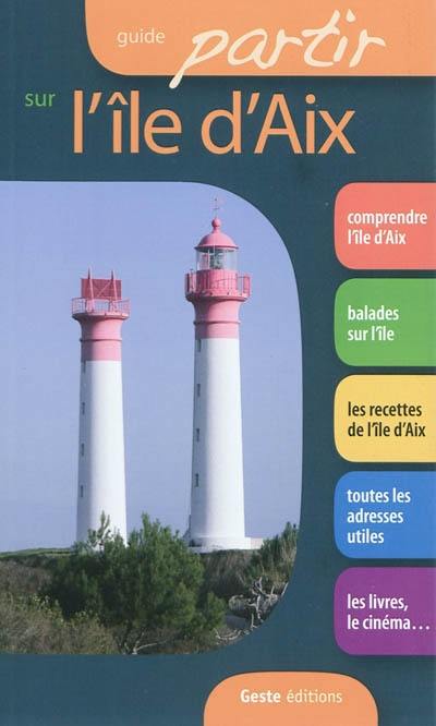 Guide partir sur l'île d'Aix