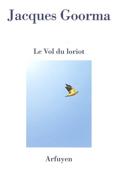 Le vol du loriot