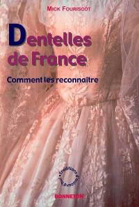 Dentelles de France : comment les reconnaître