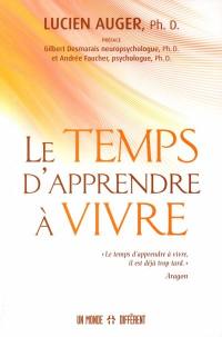 Le temps d'apprendre à vivre