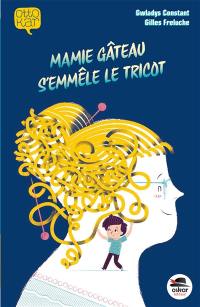 Mamie gâteau s'emmêle le tricot