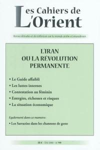 Cahiers de l'Orient (Les), n° 99. Iran : la révolution permanente