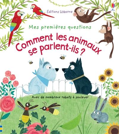 Comment les animaux se parlent-ils ?