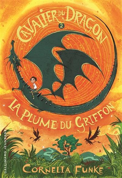 Cavalier du dragon. Vol. 2. La plume du griffon