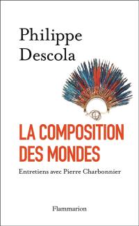 La composition des mondes : entretiens avec Pierre Charbonnier