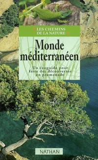 Monde méditerranéen : un écoguide pour faire des découvertes en promenade