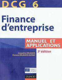 Finance d'entreprise, DCG 6 : manuel et applications