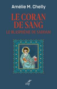 Le Coran de sang : le blasphème de Saddam