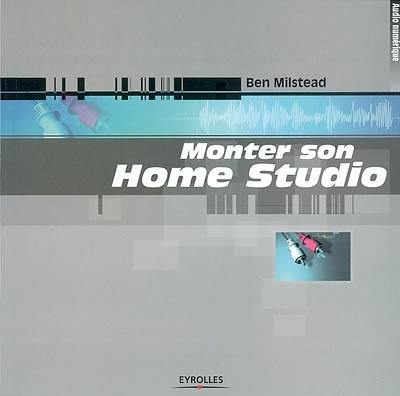 Monter son home studio