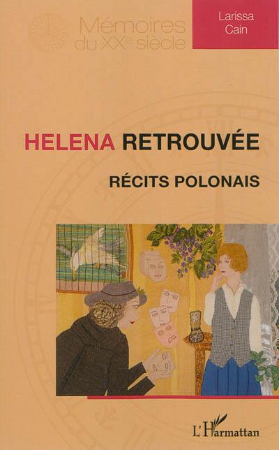 Helena retrouvée : récits polonais