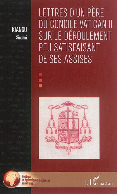 Lettres d'un père du concile Vatican II sur le déroulement peu satisfaisant de ses assises