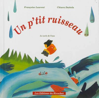 Un p'tit ruisseau : le cycle de l'eau