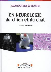 Conduites à tenir en neurologie du chien et du chat